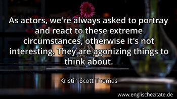Englisches Zitat von Kristin Scott Thomas als Bild