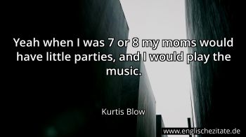 Englisches Zitat von Kurtis Blow als Bild