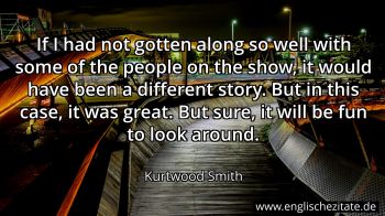 Englisches Zitat von Kurtwood Smith als Bild