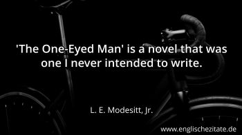 Englisches Zitat von L. E. Modesitt, Jr. als Bild