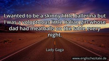 Englisches Zitat von Lady Gaga als Bild