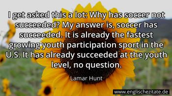 Englisches Zitat von Lamar Hunt als Bild