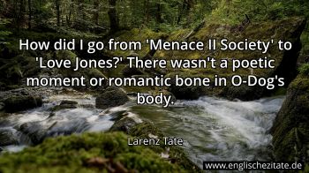 Englisches Zitat von Larenz Tate als Bild