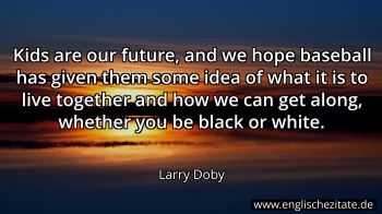 Englisches Zitat von Larry Doby als Bild