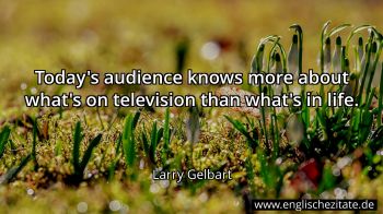 Englisches Zitat von Larry Gelbart als Bild