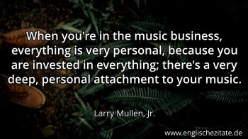 Englisches Zitat von Larry Mullen, Jr. als Bild
