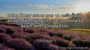 Englisches Zitat von Larry Wall als Bild