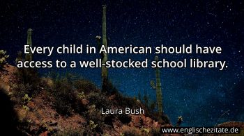 Englisches Zitat von Laura Bush als Bild