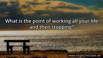 Englisches Zitat von Lauren Bacall als Bild