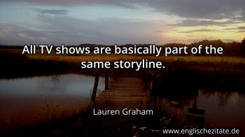 Englisches Zitat von Lauren Graham als Bild