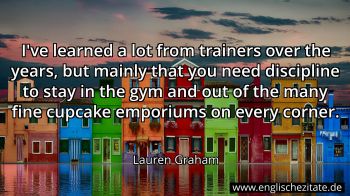 Englisches Zitat von Lauren Graham als Bild