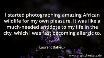Englisches Zitat von Laurent Baheux als Bild