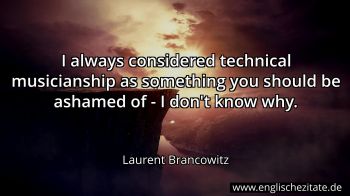 Englisches Zitat von Laurent Brancowitz als Bild