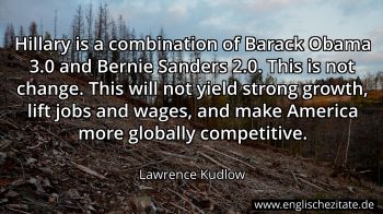 Englisches Zitat von Lawrence Kudlow als Bild