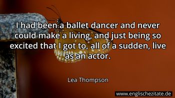 Englisches Zitat von Lea Thompson als Bild