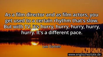 Englisches Zitat von Lee Daniels als Bild