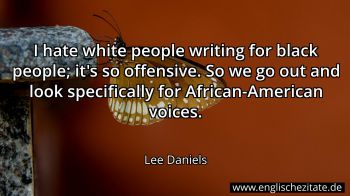 Englisches Zitat von Lee Daniels als Bild