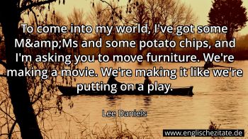 Englisches Zitat von Lee Daniels als Bild