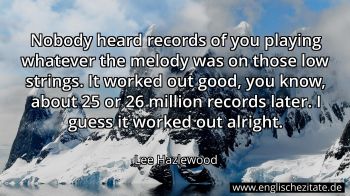 Englisches Zitat von Lee Hazlewood als Bild