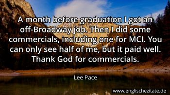 Englisches Zitat von Lee Pace als Bild