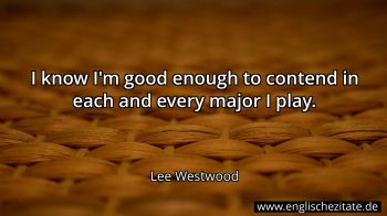 Englisches Zitat von Lee Westwood als Bild