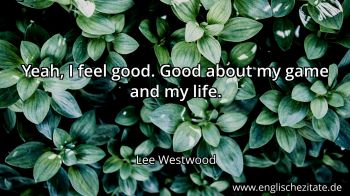 Englisches Zitat von Lee Westwood als Bild