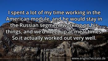 Englisches Zitat von Leroy Chiao als Bild