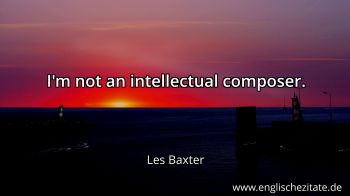 Englisches Zitat von Les Baxter als Bild