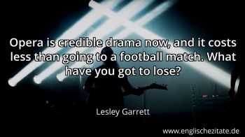 Englisches Zitat von Lesley Garrett als Bild