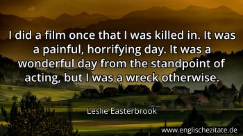 Englisches Zitat von Leslie Easterbrook als Bild