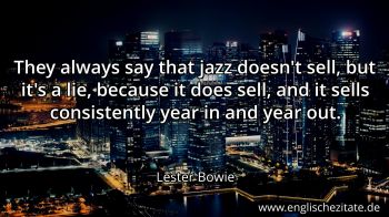 Englisches Zitat von Lester Bowie als Bild