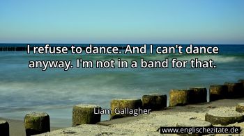 Englisches Zitat von Liam Gallagher als Bild