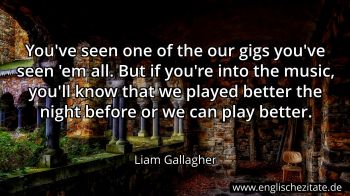 Englisches Zitat von Liam Gallagher als Bild