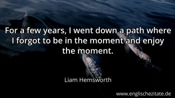 Englisches Zitat von Liam Hemsworth als Bild