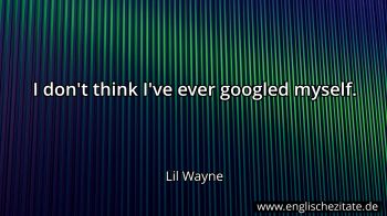 Englisches Zitat von Lil Wayne als Bild