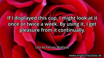 Englisches Zitat von Lila Acheson Wallace als Bild