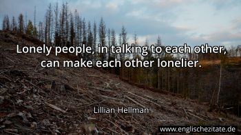 Englisches Zitat von Lillian Hellman als Bild
