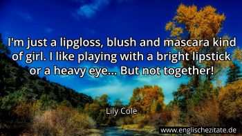 Englisches Zitat von Lily Cole als Bild