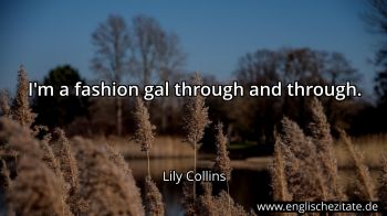 Englisches Zitat von Lily Collins als Bild