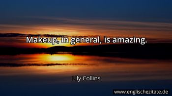 Englisches Zitat von Lily Collins als Bild