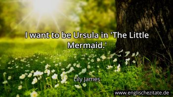 Englisches Zitat von Lily James als Bild
