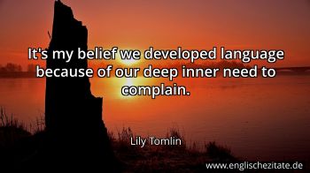 Englisches Zitat von Lily Tomlin als Bild