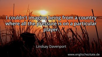 Englisches Zitat von Lindsay Davenport als Bild