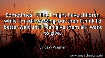 Englisches Zitat von Lindsay Wagner als Bild