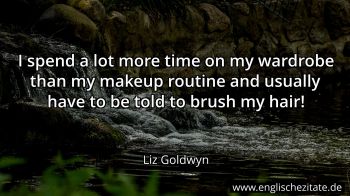 Englisches Zitat von Liz Goldwyn als Bild