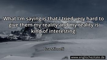 Englisches Zitat von Liza Minnelli als Bild