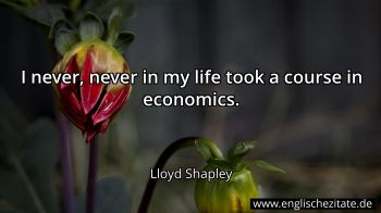Englisches Zitat von Lloyd Shapley als Bild