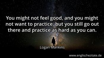Englisches Zitat von Logan Mankins als Bild