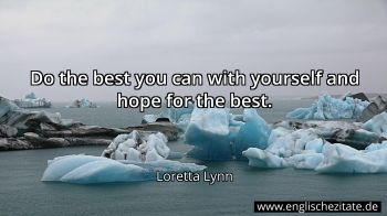 Englisches Zitat von Loretta Lynn als Bild