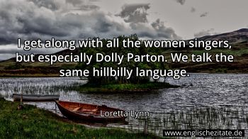 Englisches Zitat von Loretta Lynn als Bild